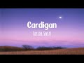 Cardigan - Taylor Swift ( Lyrics Video) | TikTok Version