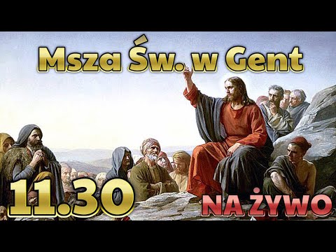 NA ŻYWO - Msza Św. w Gent, dn. 20.02.2022 godz. 11:30 - Siódma Niedziela zwykła