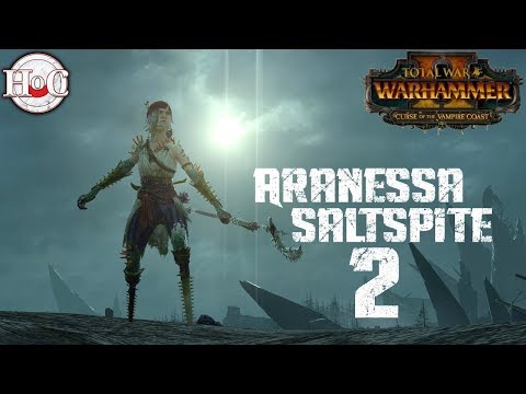 Legendary Aranessa Saltspite Campaign - Total War Warhammer 2 - Part 2