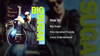 Big Sugar - Ride On