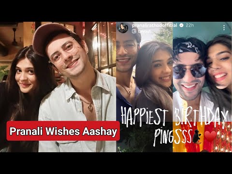 Kumkum Bhagya Fame Pranali Rathod's Birthday Wishes For BF Aashay Mishra