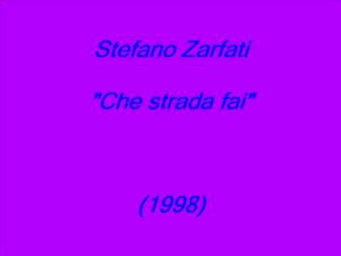 Stefano Zarfati - Che strada fai