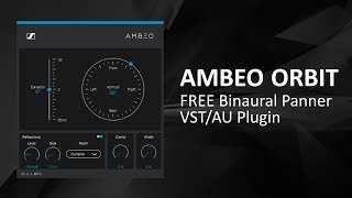 Video thumbnail for FREE Binaural VST Plugin - Sennheiser AMBEO Orbit (DEMO) by Bedroom Producers Blog