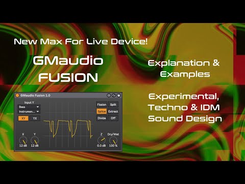 New M4L Device - GMaudio Fusion - Full Length Explanation & Examples