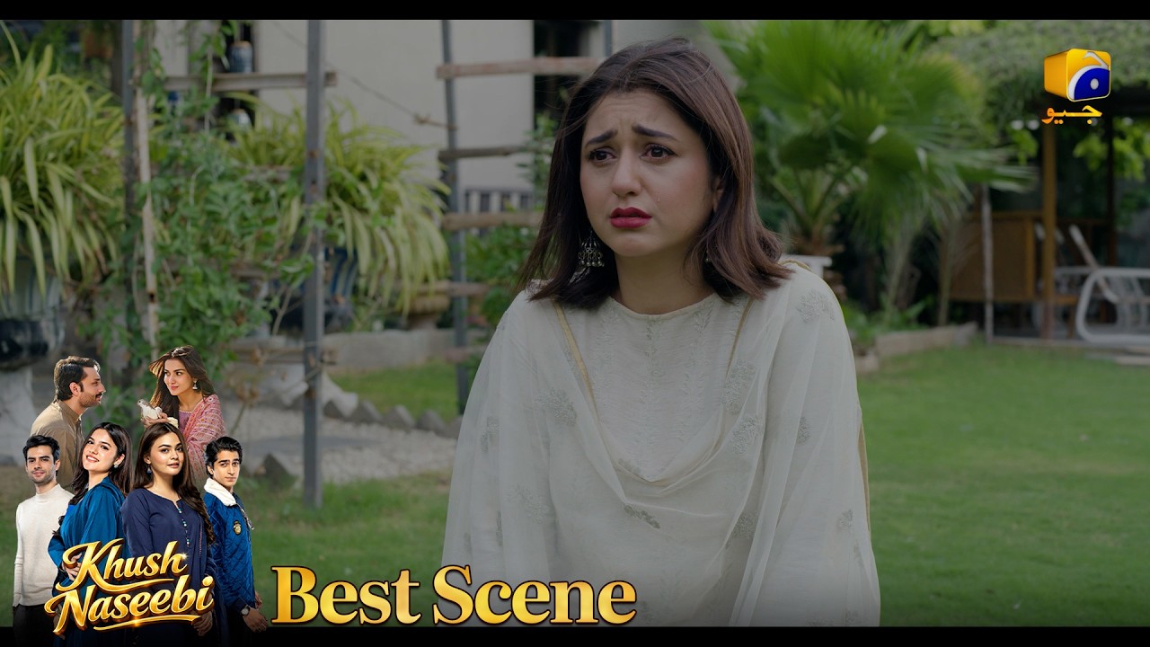 Khush Naseebi Episode 57 | 𝐁𝐞𝐬𝐭 𝐒𝐜𝐞𝐧𝐞 𝟎𝟑 | Tuba Anwar - Osama Tahir | Har Pal Geo
