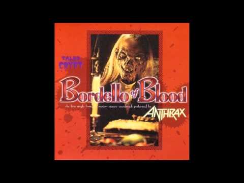 Anthrax - Bordello Of Blood (Tales From The Crypt O.S.T)