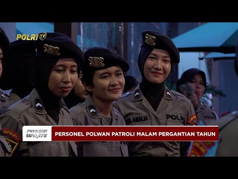 PRESISI UPDATE: PERSONEL POLWAN PATROLI MALAM PERGANTIAN TAHUN 31/12/2025 (22.43)