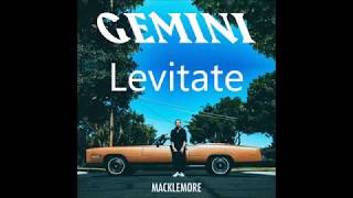 Levitate - Macklemore feat. Otieno Terry LYRICS