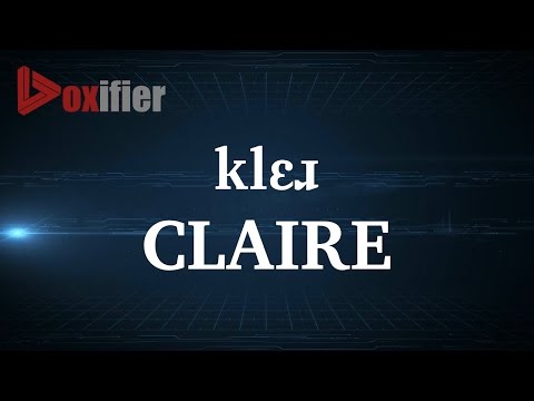 How to Pronunce Claire in English - Voxifier.com