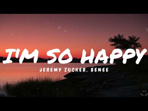 Jeremy Zucker, BENEE - I'm So Happy (Lyrics)