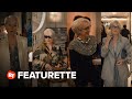 The Devil Wears Prada 2 Featurette Behind The Fashion 2026