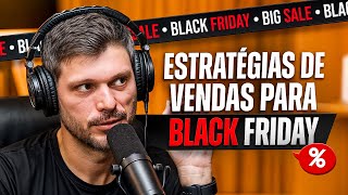 Como Vender Mais na Black Friday - Prepare-se Para Bater Recordes de Vendas! | Podcast Extremo #142