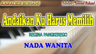 Download lagu ANDAIKAN KU HARUS MEMILIH ll KARAOKE ROHANI ll REGINA PANGKEREGO ll NADA WANITA C=DO mp3 Download lagu ANDAIKAN KU HARUS MEMILIH ll KARAOKE ROHANI ll REGINA PANGKEREGO ll NADA WANITA C=DO mp3