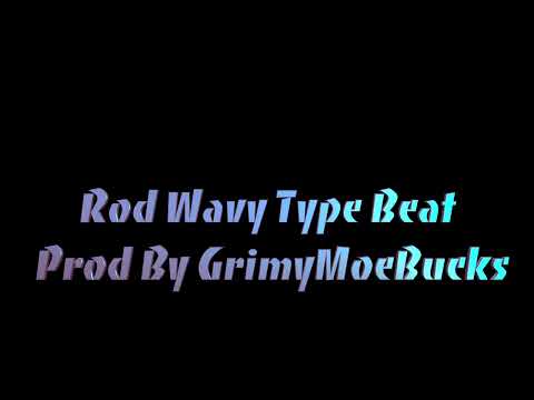 "Rod Wavy Type" Prod By GrimyMoeBucks