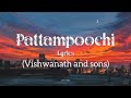Pattampoochi Song Lyrics Vishwanath And Sons GV Prakash Kumar Sublahshini Adithya Music