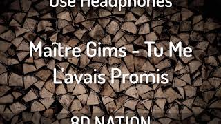 Maître Gims - Tu Me L&#39;avais Promis