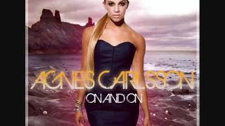 AGNES CARLSSON - ON AND ON (BY: DANCE LOVE POP ALBUM).wmv