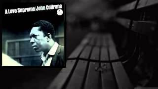 John Coltrane - A Love Supreme, Pt. 4 - Psalm (Live)