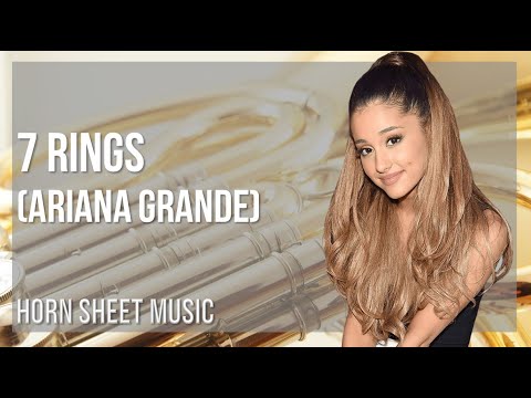 Horn Sheet Music: How to play 7 rings by Ariana Grande