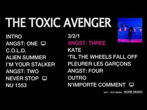 THE TOXIC AVENGER - ANGST: THREE