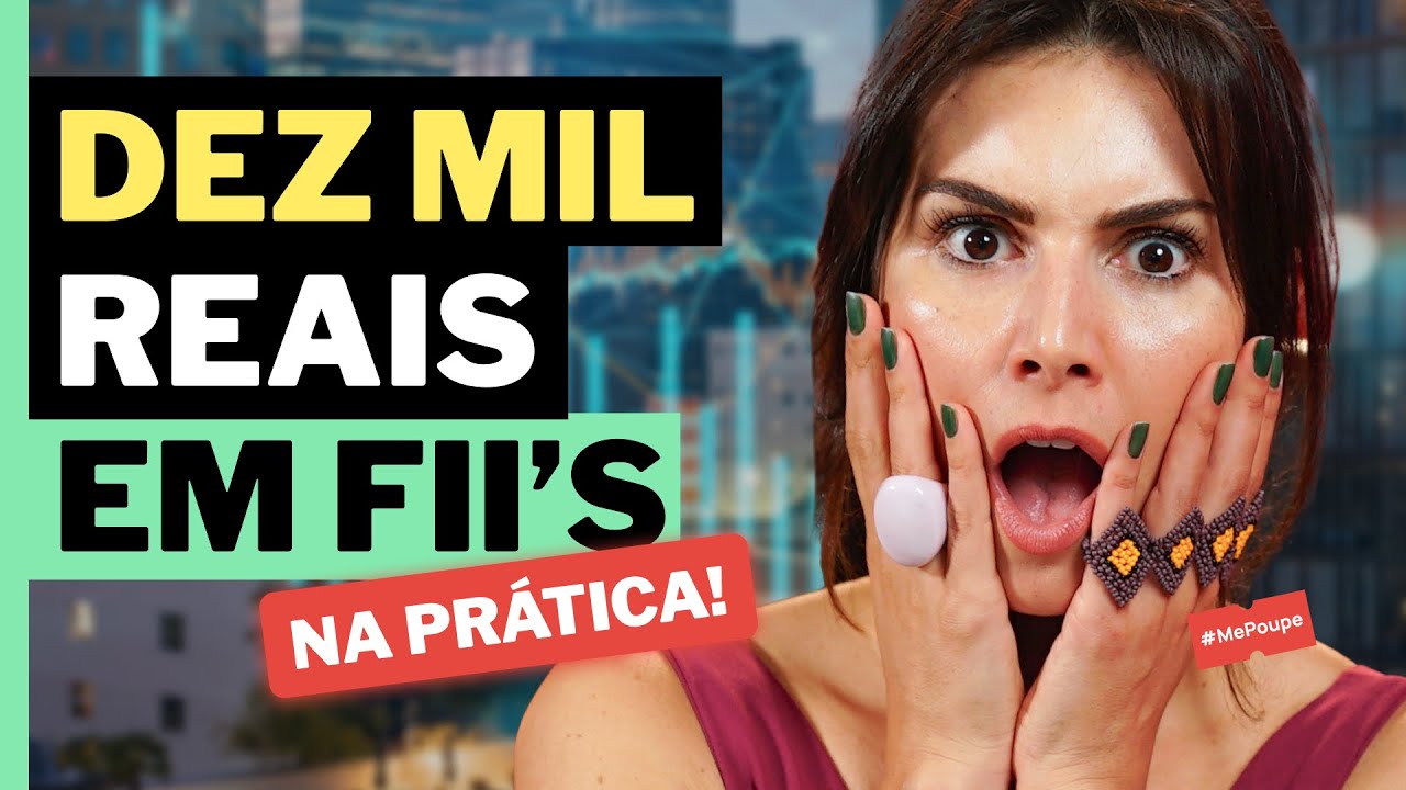 INVESTINDO DEZ MIL REAIS em Fundos Imobiliários NA PRÁTICA! Renda passiva FÁCIL I Me Poupe