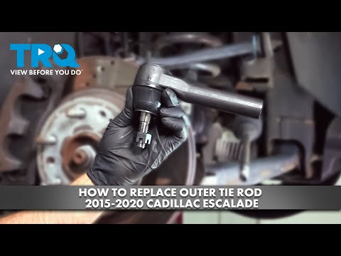 How to Replace a Tie Rod End on a 2015-2019 Cadillac Escalade (Outer