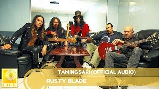 Download lagu Rusty Blade - Taming Sari mp3