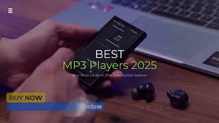 Best MP3 Players 2025: Top Hi-Res Music Players for Every Budget! Top Picks