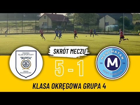 Mazovia Rawa Mazowiecka - Manchatan Nowy Kawęczyn - Klasa Okręgowa Grupa 4 - 26 kolejka - skrót
