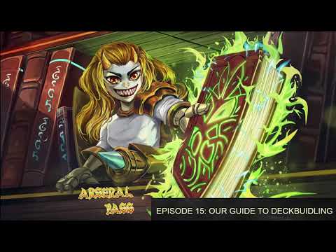 Arsenal Pass Ep15 - Our Guide to Deckbuilding in Classic Constructed