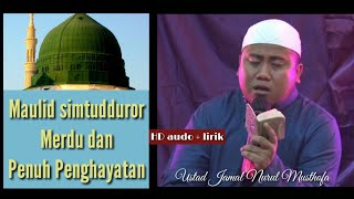 Download lagu Full maulid simtudduror HD audio lirik Ustad Jamal Nurul Musthofa - HMM IRBAMA mp3 Download lagu Full maulid simtudduror HD audio lirik Ustad Jamal Nurul Musthofa - HMM IRBAMA mp3