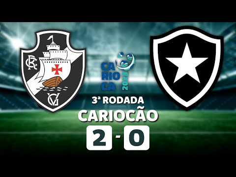 VASCO 2 x 0 BOTAFOGO CARIOCÃO 2023 3ª RODADA | CAMPEONATO CARIOCA TAÇA GUANABARA