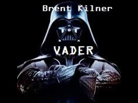 Brent Kilner - VADER