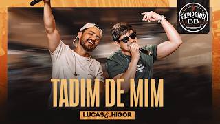 Download lagu Tadim de Mim - Lucas e Higor - Explodiuu BB Vol.1 - Ao Vivo mp3