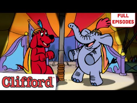 Clifford Mega Episode 🎪 Circus Stars | To Catch a Bird | Come Back Mac
