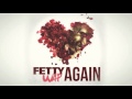 Fetty Wap Again Official Audio