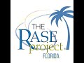 The RASE Project Florida