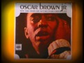 Oscar Brown Jr - Hum Drum Blues