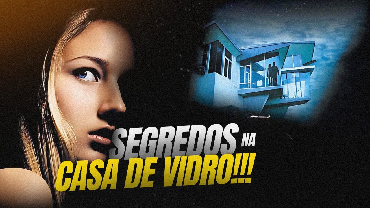 A CASA DE VIDRO: Um CLÁSSICO dos DVDs | Análise COMPLETA, Curiosidades INÉDITAS e Final COMENTADO!