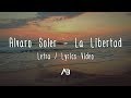 Alvaro Soler - La Libertad (Letra / Lyrics Video)