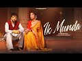 Ik Munda Pagal Karke Happy Raikoti Kulshaan Sandhu Official Video New Punjabi Song 2025