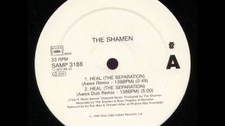 The Shamen - Heal (The Separation) (Awex Dub Remix)