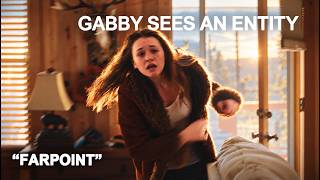 Gabby Sees an Entity | FARPOINT