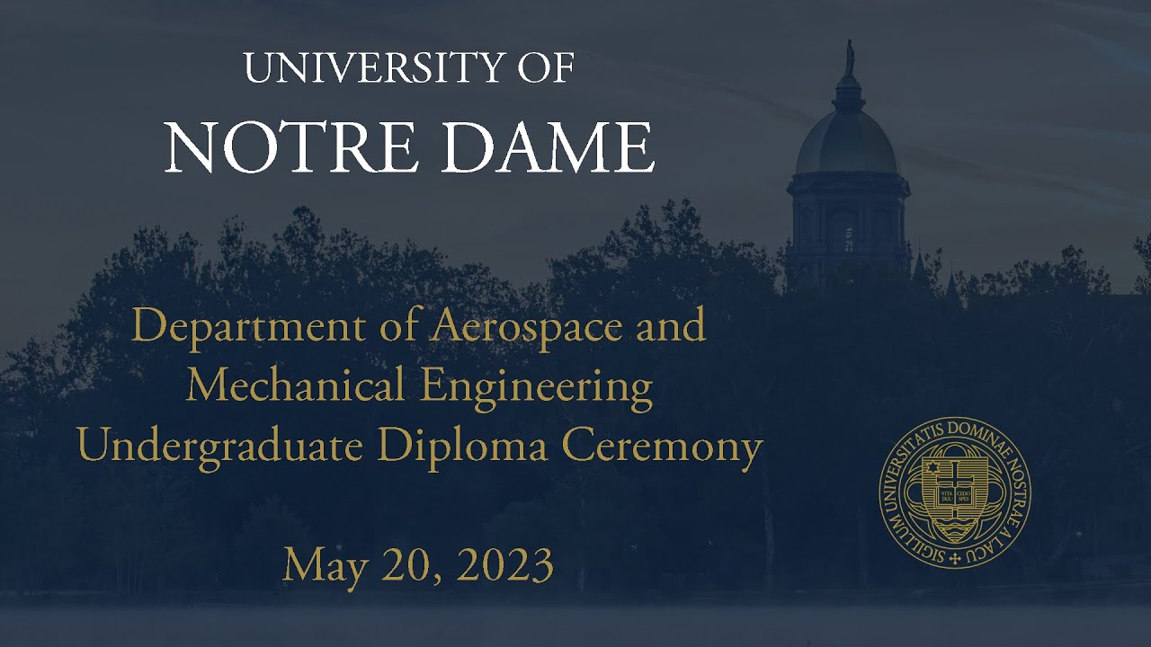 Department of Aerospace and Mechanical Engineering Undergraduate Diploma Ceremony