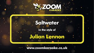 Julian Lennon - Saltwater - Karaoke Version from Zoom Karaoke