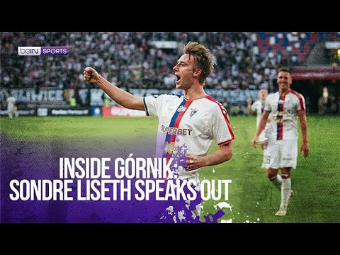 Sondre Liseth: A Norwegian Journey to Górnik Zabrze | beIN SPORTS USA
