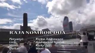 Download lagu RAJA  NAMBOR DUA RICKIE ANDRWSON mp3