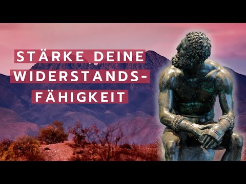 So stärkst Du Deine Resilienz - Stoizismus