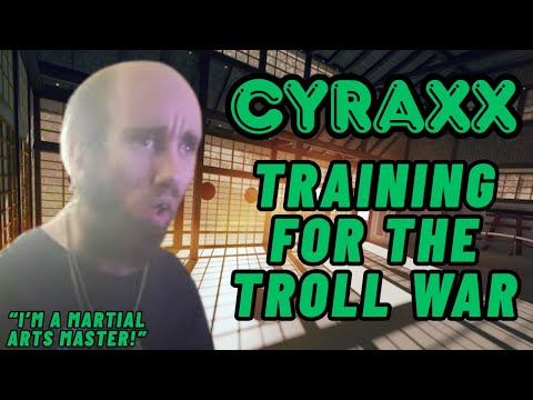 Cyraxx: Training for the Troll War | Lolcow Update