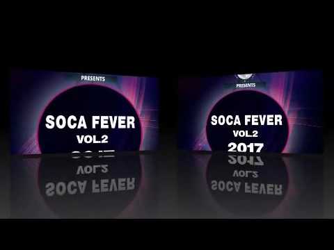 2017 Trinidad Soca MIx [Soca Fever] Teflon Worldboss